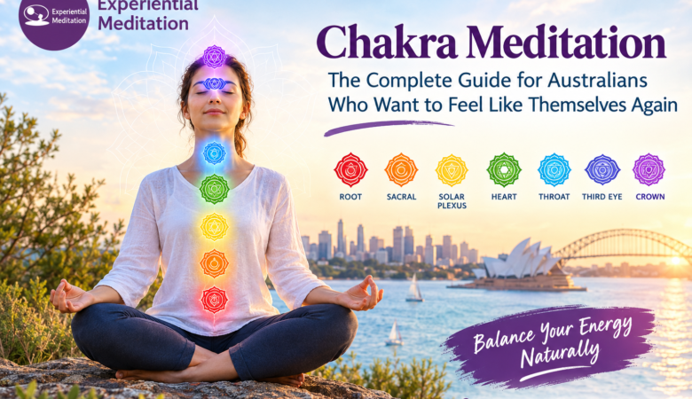 Chakra Meditation Guide Australia | Balance Your Energy Naturally